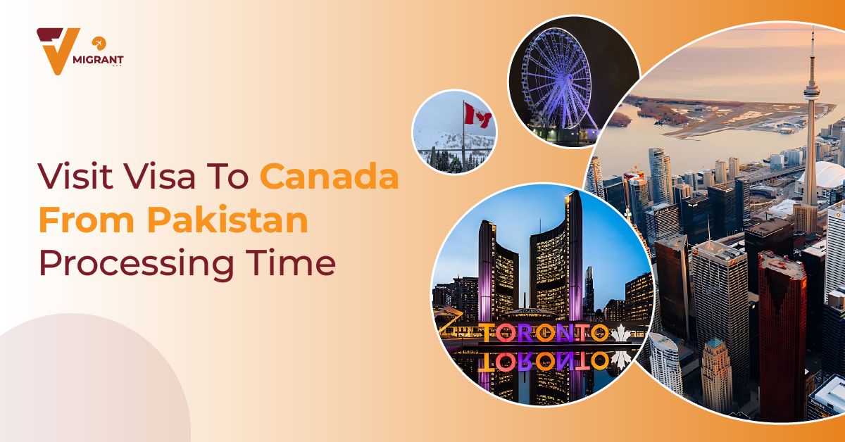Visit visa to canada from pakistan processing time