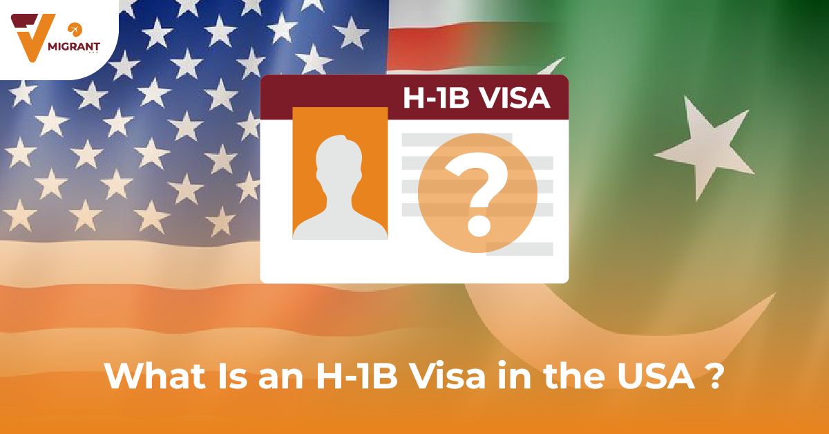 What Is an H-1B Visa in the USA